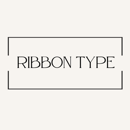 Ribbon Type